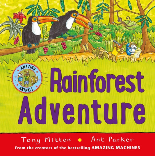 Book cover of: Rainforest Adventure. By: Tony Mitton