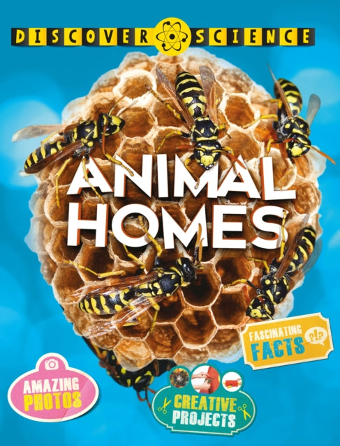 Book cover of: Discover Science: Animal Homes. By: Angela Wilkes