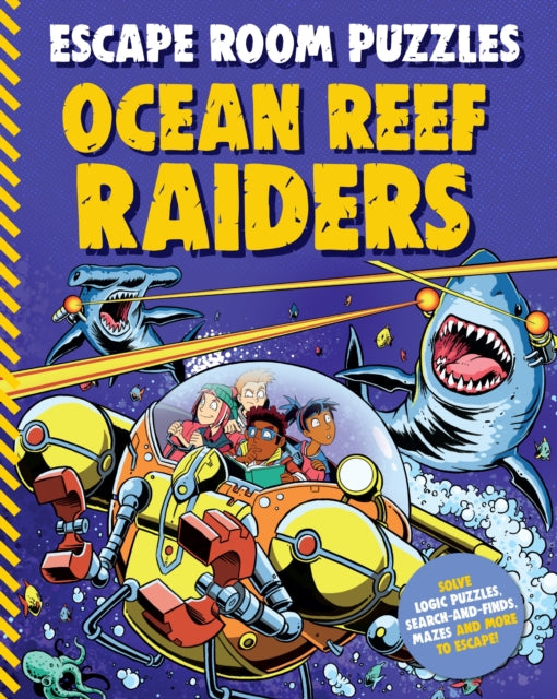 Book cover of: Escape Room Puzzles: Ocean Reef Raiders. By: Editors of Kingfisher