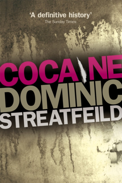 Book cover of: Cocaine. By: Dominic Streatfeild