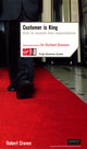 Book cover of: Customer Is King: How to Exceed Their Expectations. By: Robert Craven