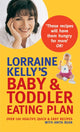 Book cover of: Lorraine Kelly's Baby and Toddler Eating Plan. By: Lorraine Kelly