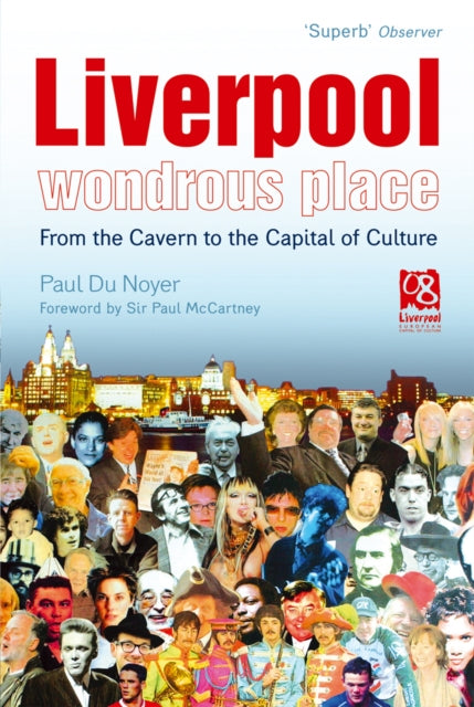 Book cover of: Liverpool - Wondrous Place. By: Paul Du Noyer