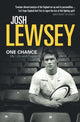 Book cover of: One Chance. By: Josh Lewsey