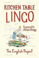 Book cover of: Kitchen Table Lingo. By: English Project Staff