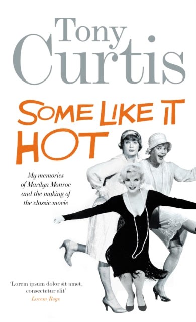 Book cover of: Some Like It Hot. By: Tony Curtis