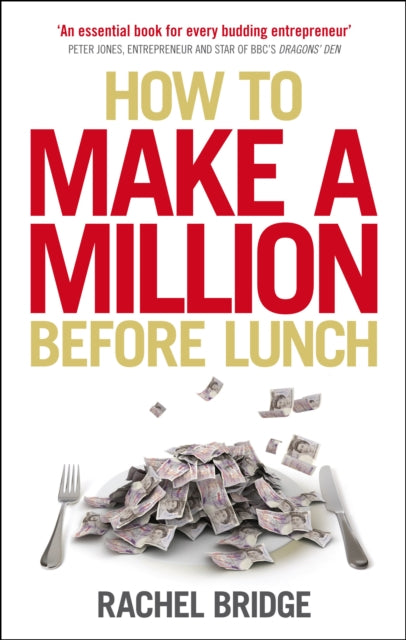 Book cover of: How to Make a Million Before Lunch