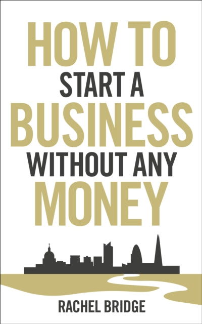 Book cover of: How To Start a Business without Any Money