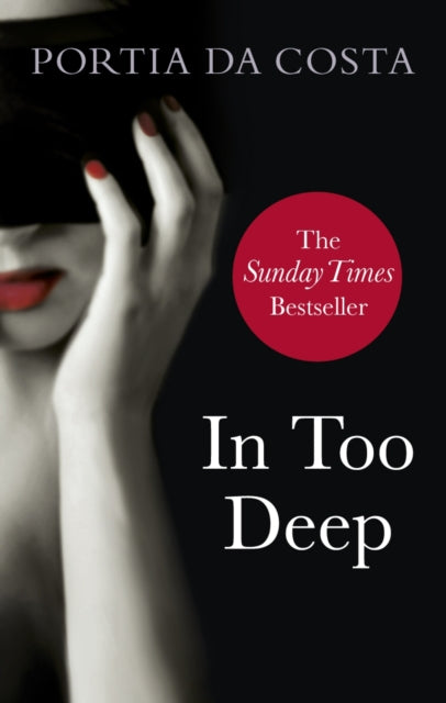 Book cover of: In Too Deep. By: Portia Da Costa