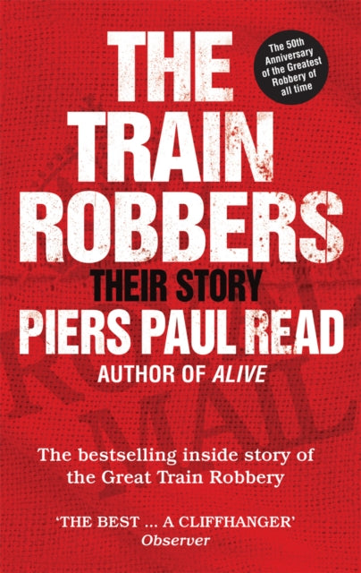 Book cover of: Train Robbers. By: Piers Paul Read