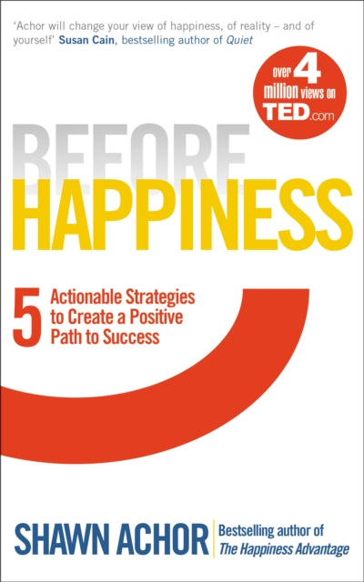 Book cover of: Before Happiness. By: Shawn Achor