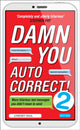 Book cover of: Damn You Autocorrect! 2. By: Lyndsey Saul