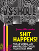 Book cover of: Shit Happens!. By: James Alexander