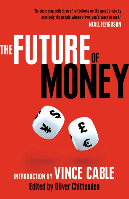 Book cover of: Future of Money. By: Oliver Chittenden