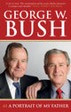 Book cover of: 41: A Portrait of My Father. By: George W. Bush