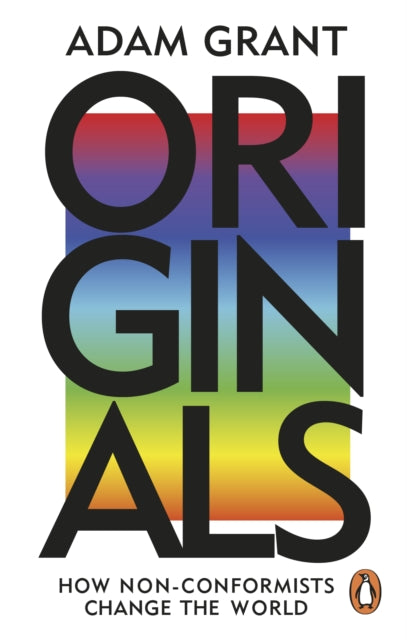 Book cover of: Originals. By: Adam Grant