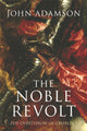 Book cover of: Noble Revolt. By: John Adamson