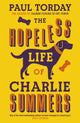 Book cover of: Hopeless Life Of Charlie Summers. By: Paul Torday