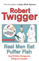 Book cover of: Real Men Eat Puffer Fish