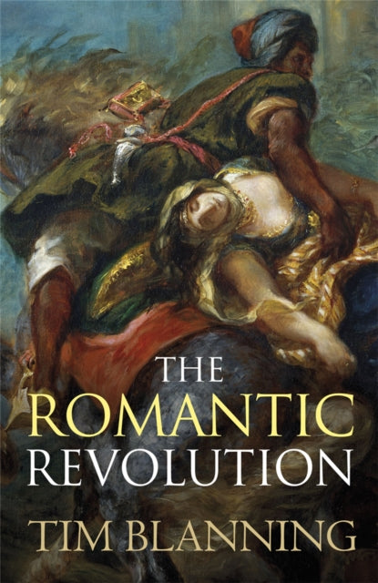 Book cover of: Romantic Revolution. By: T. C. W. Blanning