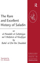 Book cover of: Rare and Excellent History of Saladin or al-Nawadir al-Sultaniyya wa'l-Mahasin al-Yusufiyya by Baha' al-Din Ibn Shaddad. By: Baha Al-Din Yusuf Ibn Rafi Ibn Shaddad