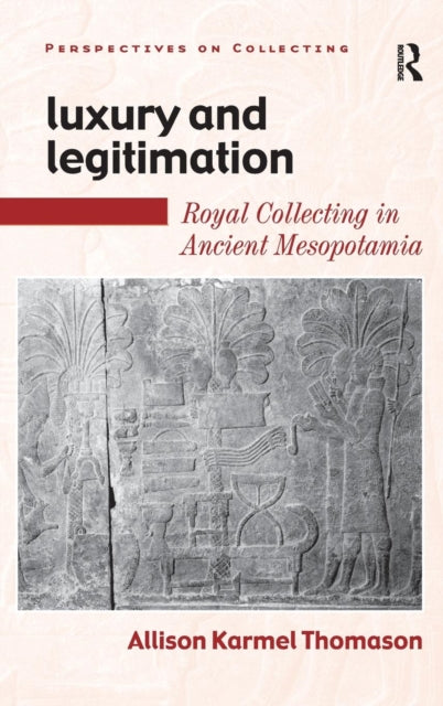 Book cover of: Luxury and Legitimation. By: Allison Karmel Thomason