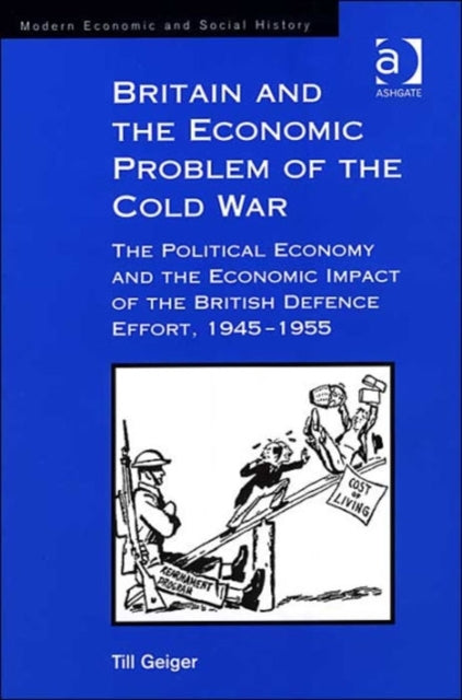 Book cover of: Britain and the Economic Problem of the Cold War