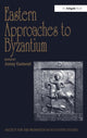 Book cover of: Eastern Approaches to Byzantium. By: Antony Eastmond