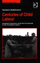 Book cover of: Centuries of Child Labour. By: Marjatta Rahikainen
