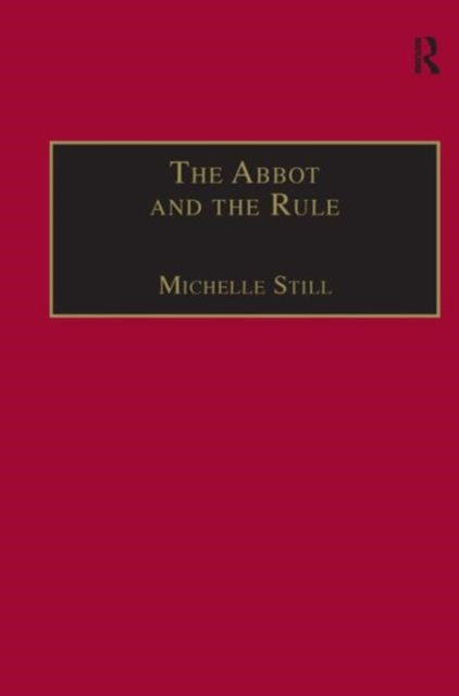Book cover of: Abbot and the Rule. By: Michelle Still