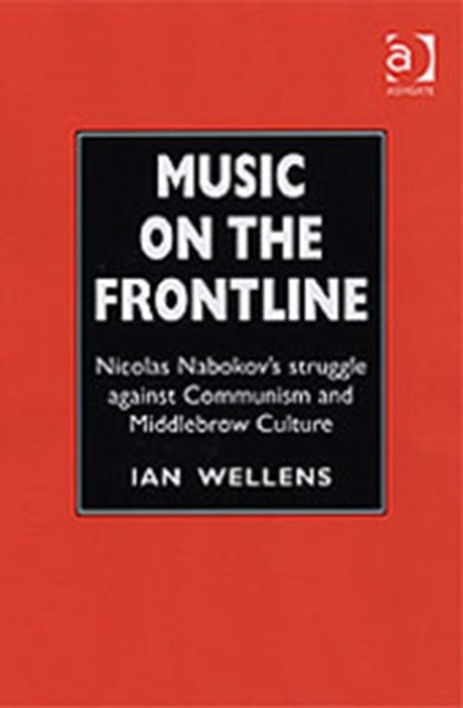 Book cover of: Music on the Frontline. By: Ian Wellens