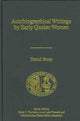 Book cover of: Autobiographical Writings by Early Quaker Women
