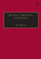 Book cover of: Science, Theology, and Ethics. By: Ted Peters