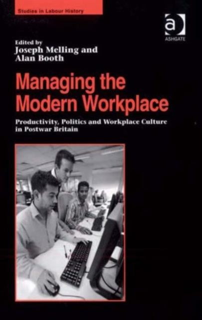 Book cover of: Managing the Modern Workplace. By: Joseph Melling