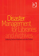 Book cover of: Disaster Management for Libraries and Archives