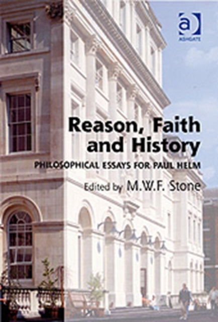 Book cover of: Reason, Faith and History. By: Martin Stone