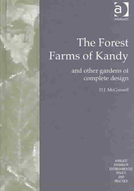 Book cover of: Forest Farms of Kandy. By: D. J. McConnell
