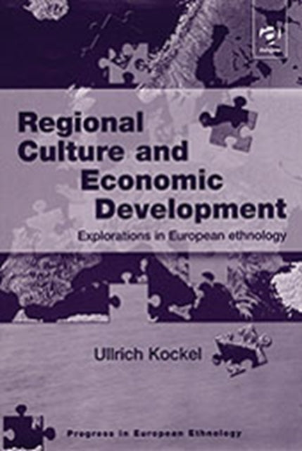 Book cover of: Regional Culture and Economic Development. By: Ullrich Kockel