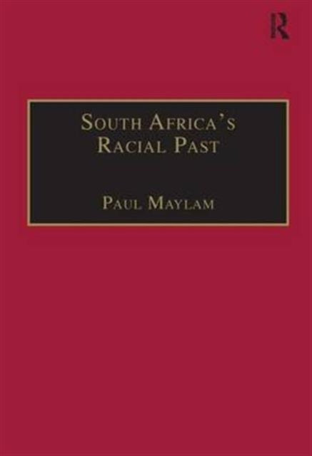 Book cover of: South Africa's Racial Past. By: Paul Maylam