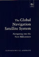 Book cover of: Global Navigation Satellite System. By: Alessandra A. L. Andrade
