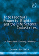 Book cover of: Intellectual Property Rights and the Life Science Industries. By: Graham Dutfield