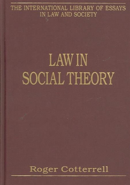 Book cover of: Law in Social Theory. By: Roger Cotterrell