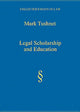 Book cover of: Legal Scholarship and Education. By: Mark V. Tushnet