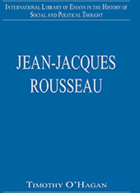 Book cover of: Jean-Jacques Rousseau. By: Timothy O'Hagan