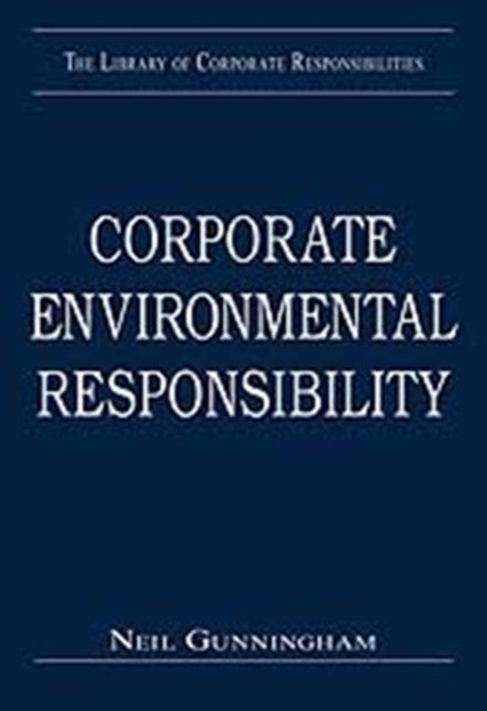 Book cover of: Corporate Environmental Responsibility. By: Neil Gunningham