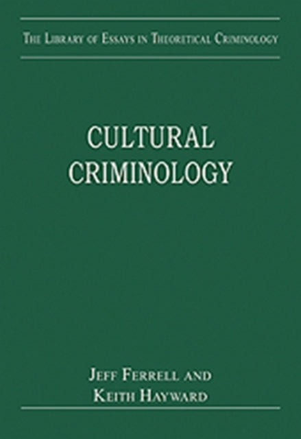 Book cover of: Cultural Criminology. By: Jeff Ferrell