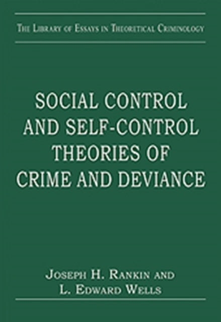 Book cover of: Social Control and Self-Control Theories of Crime and Deviance. By: Joseph H. Rankin
