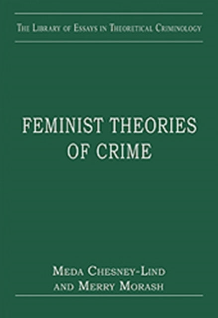 Book cover of: Feminist Theories of Crime