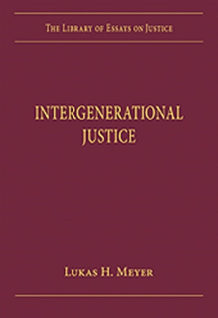 Book cover of: Intergenerational Justice. By: Lukas H. Meyer