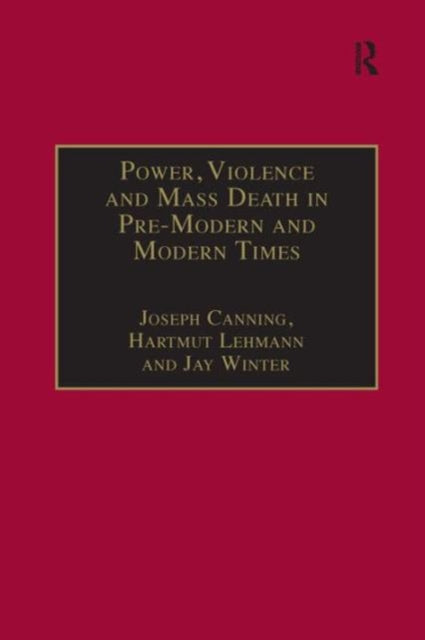 Book cover of: Power, Violence and Mass Death in Pre-Modern and Modern Times